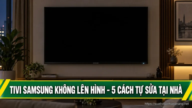 Tivi Samsung không lên hình, màn hình tối đen dù đèn nguồn vẫn sáng